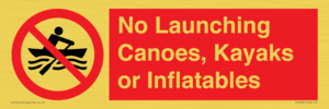 No Launching Canoes, Kayaks or Inflatables
